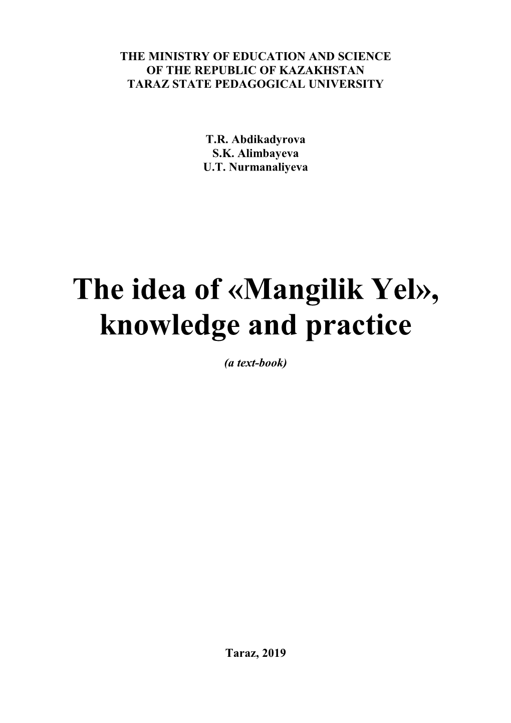 The Idea of «Mangilik Yel», Knowledge and Practice