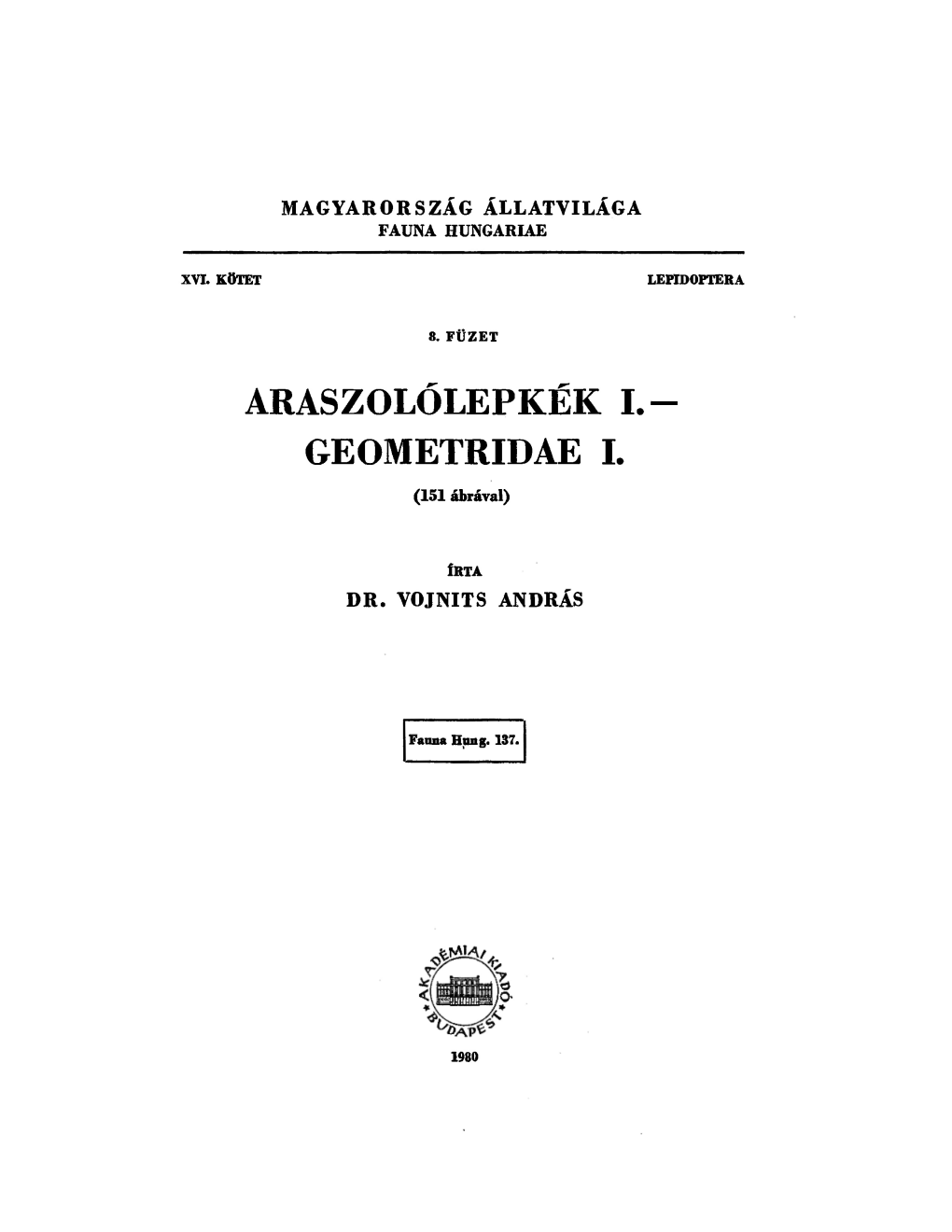 Araszolólepkék I.- Geometridae I