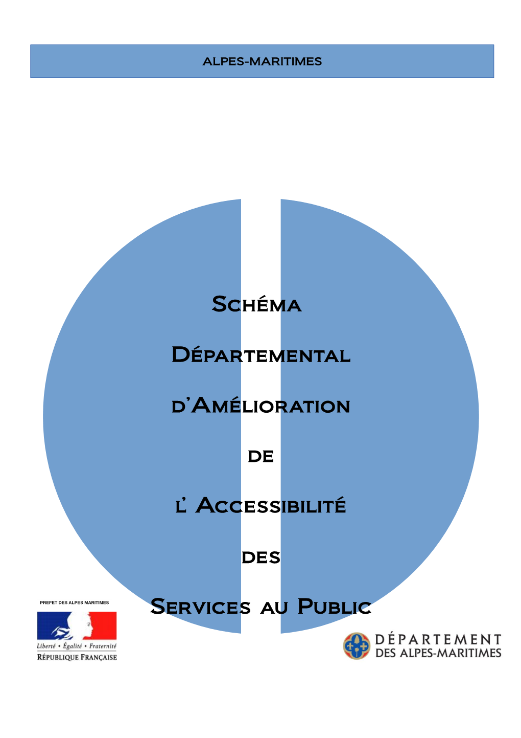 Schéma Départemental D'amélioration De L' Accessibilité