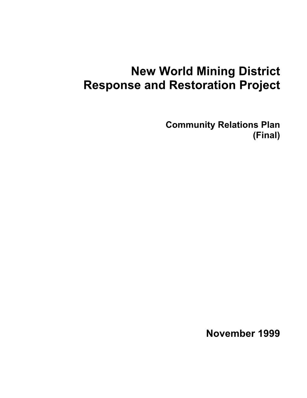 New World Mining District Response and Restoration Project