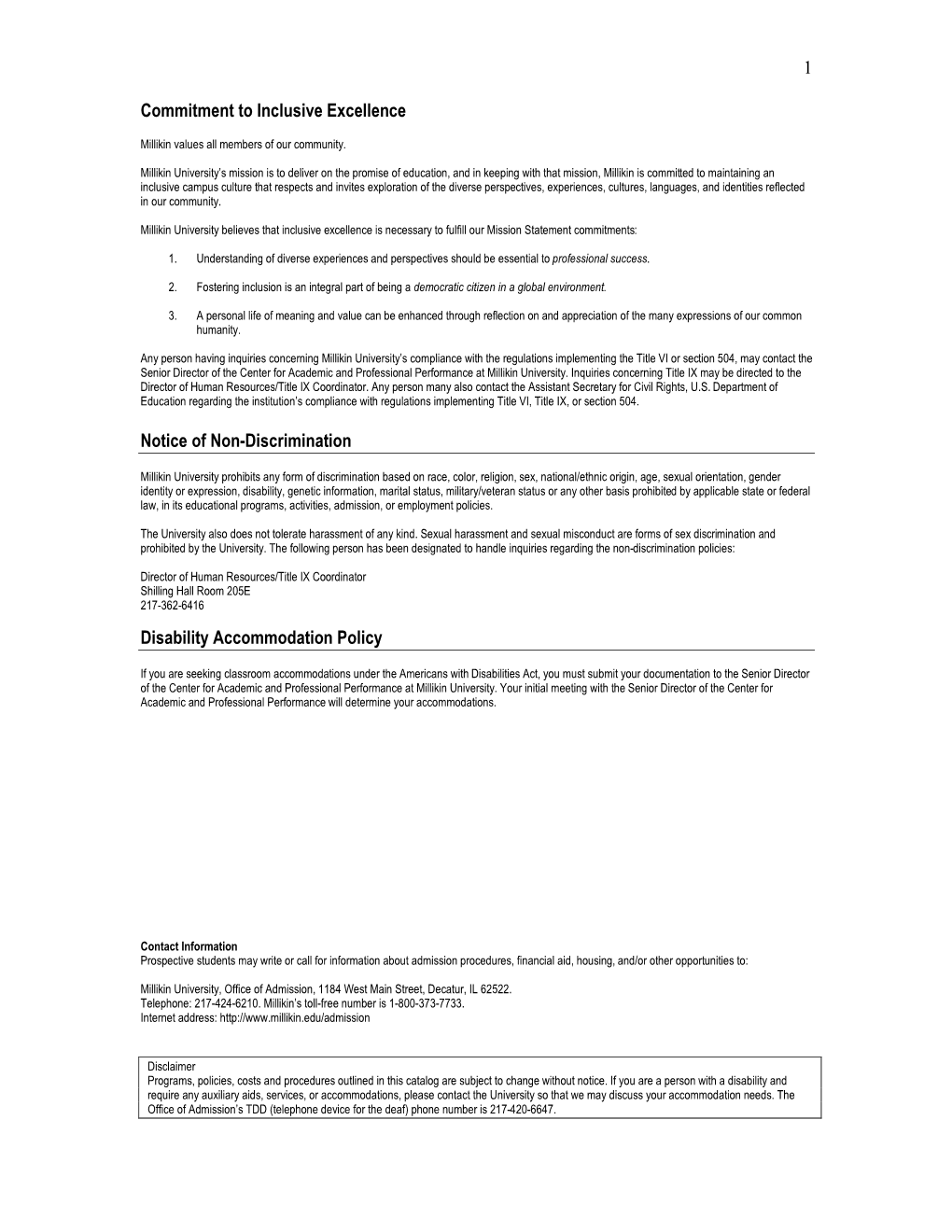 1 Commitment to Inclusive Excellence Notice of Non-Discrimination Disability Accommodation Policy