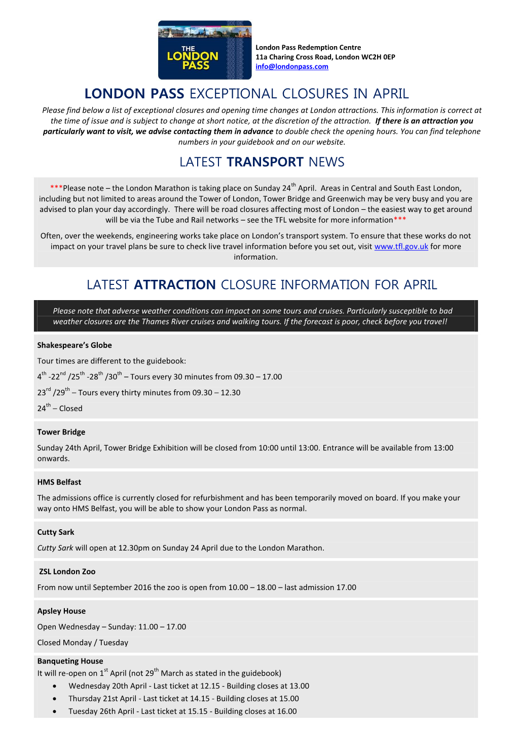 LONDON PASS EXCEPTIONAL CLOSURES in APRIL Please Find Below a List of Exceptional Closures and Opening Time Changes at London Attractions