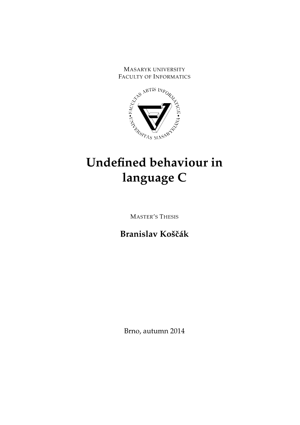 Undefined Behaviour in Language C