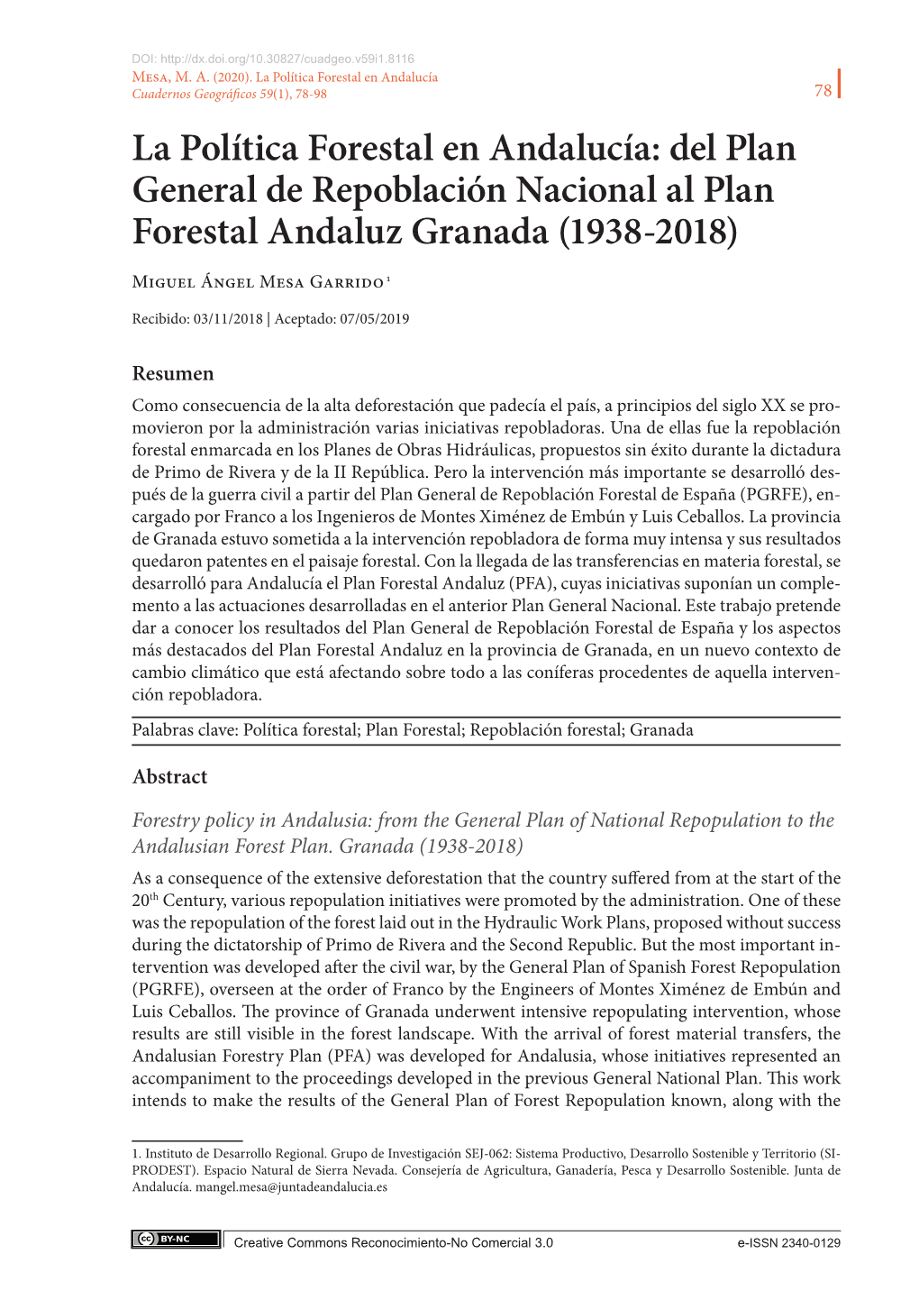 La Política Forestal En Andalucía: Del Plan General De Repoblación Nacional Al Plan Forestal Andaluz Granada (1938-2018) Miguel Ángel Mesa Garrido 1