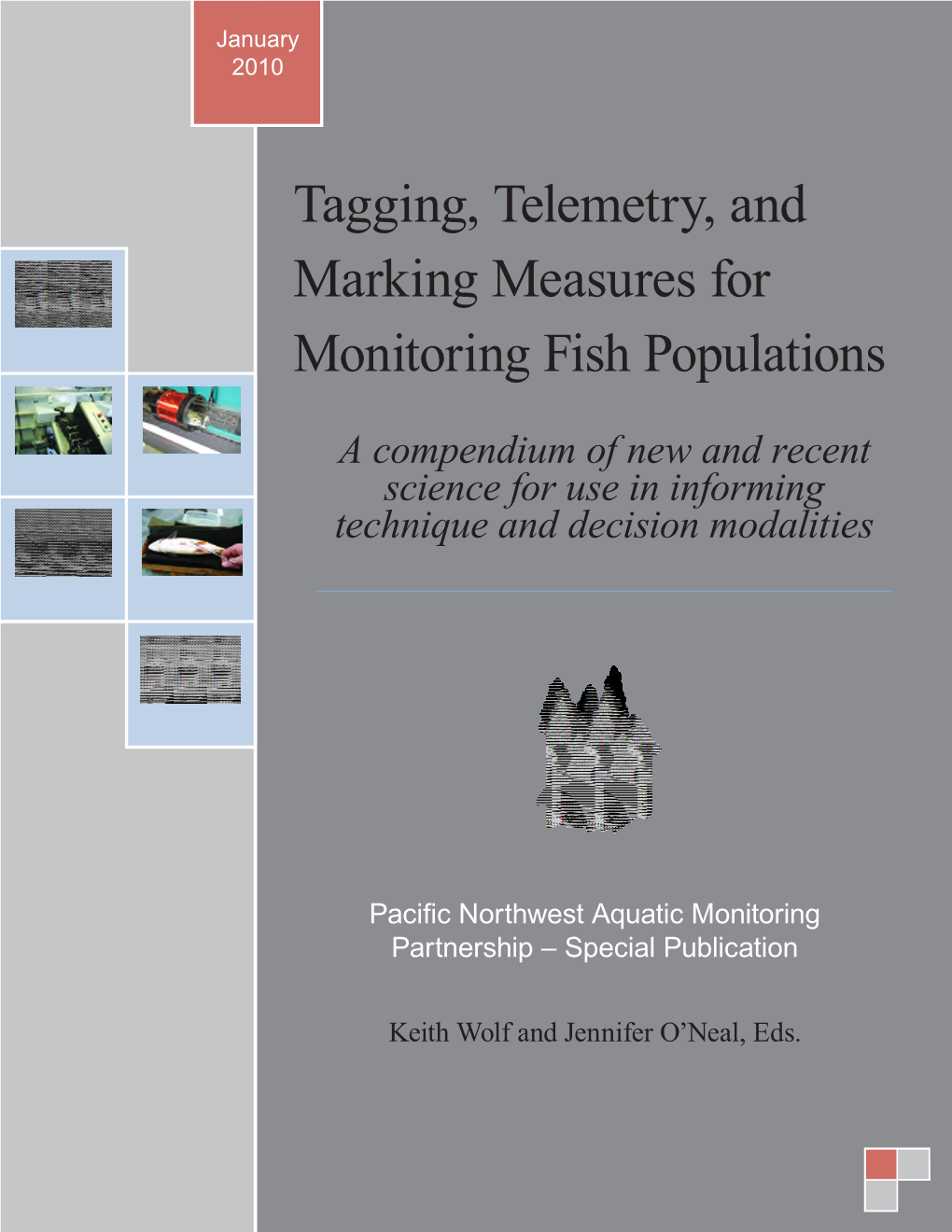 Tagging, Telemetry, and Marking Measures for Monitoring Fish Populations