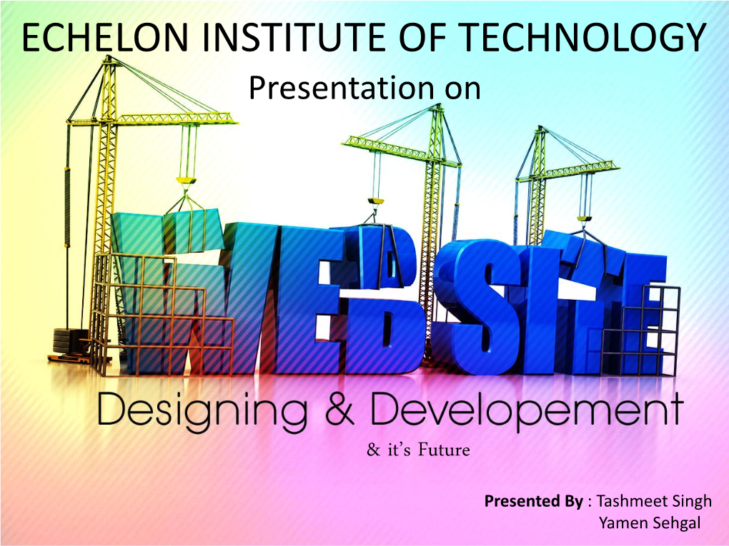 ECHELON INSTITUTE of TECHNOLOGY Presentation On