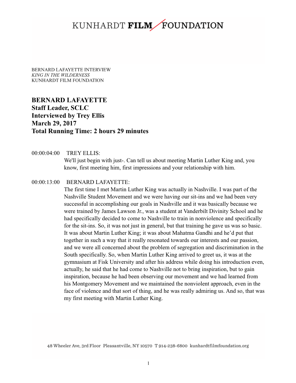 BERNARD LAFAYETTE Staff Leader, SCLC Interviewed by Trey Ellis March 29, 2017 Total Running Time: 2 Hours 29 Minutes