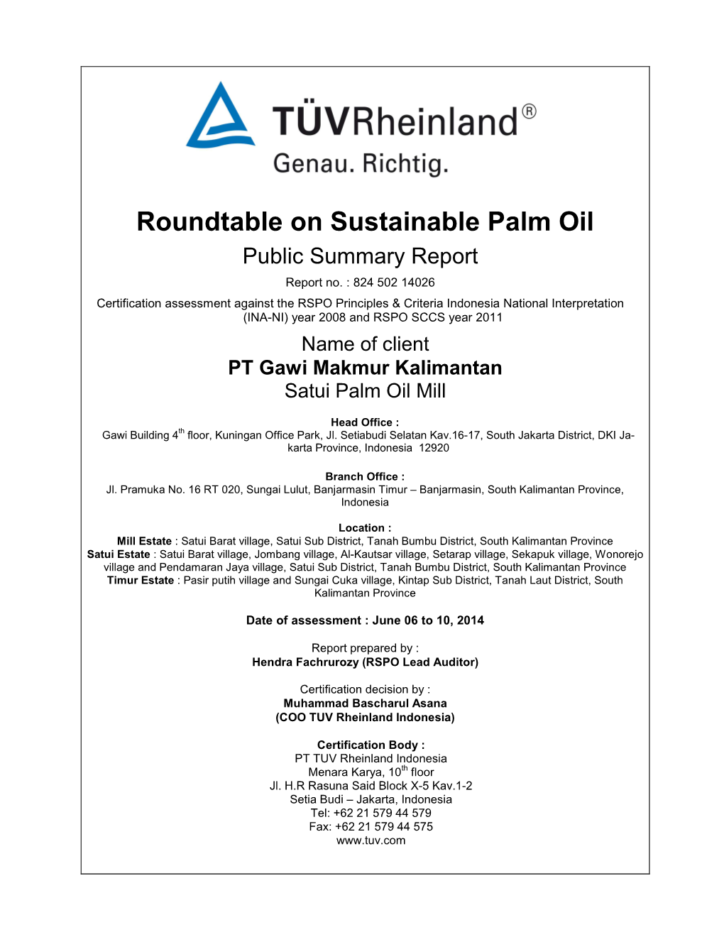 Roundtable on Sustainable Palm Oil Public Summary Report Report No