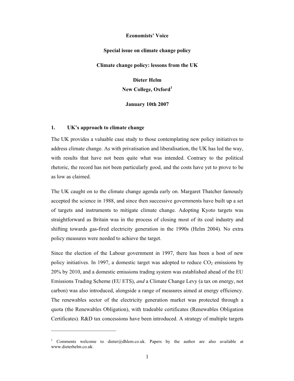 1 Economists' Voice Special Issue on Climate Change Policy Climate Change Policy: Lessons from the UK Dieter Helm New College