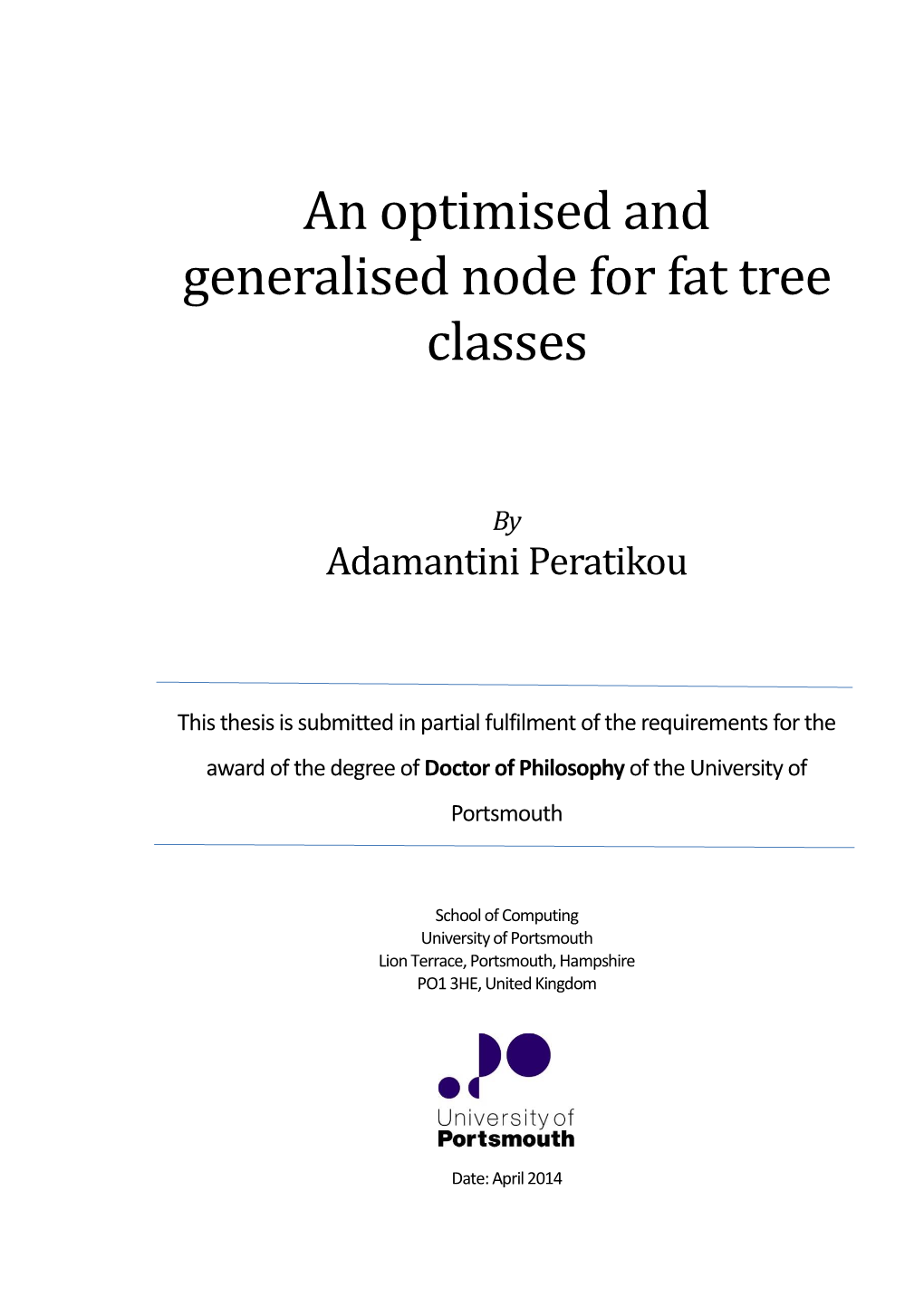 An Optimised and Gneralised Node for Fat Tree Classes-Adamantini