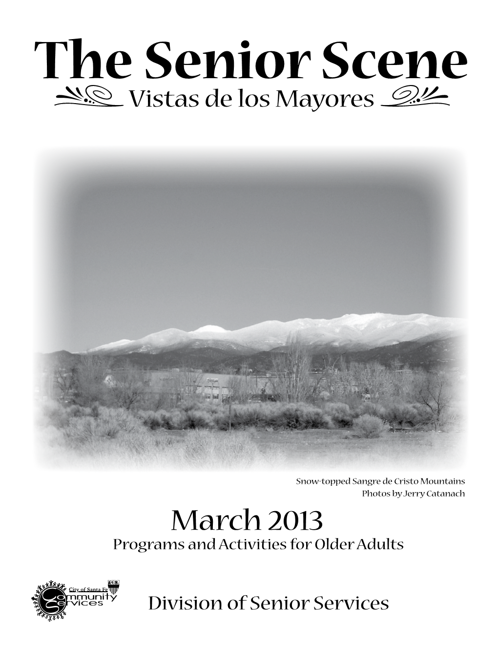 March 2013 the Senior Scene Vistas De Los Mayores