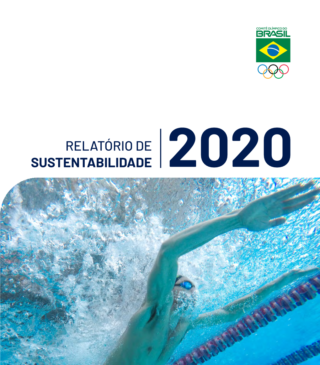 RELATÓRIO DE SUSTENTABILIDADE Copyright © 2021 Do Texto, Comitê Olímpico Do Brasil