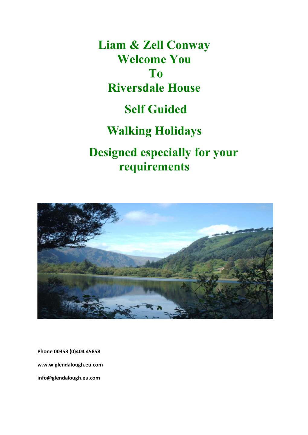 Liam & Zell Conway Welcome You to Riversdale House Self Guided