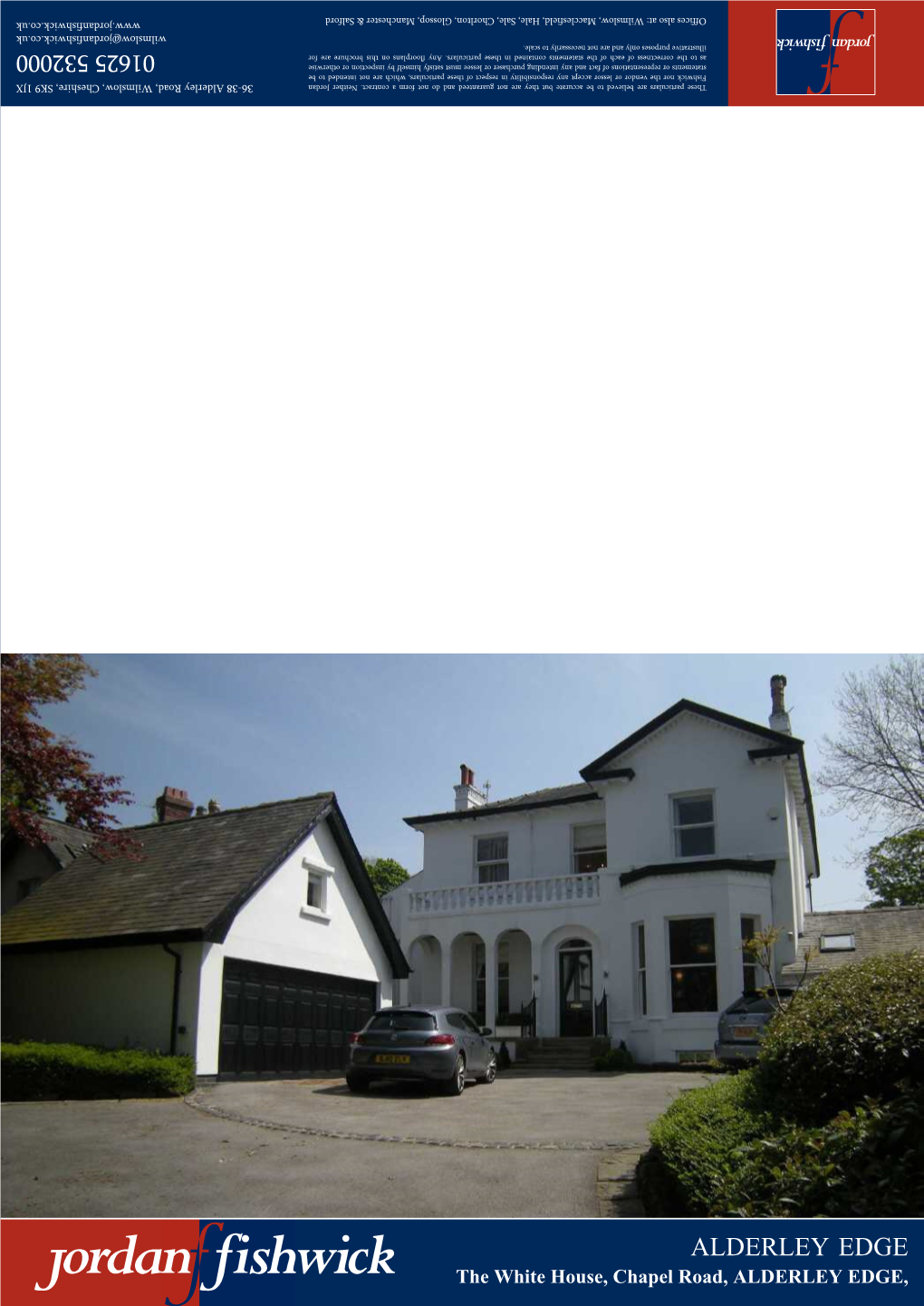 ALDERLEY EDGE the White House, Chapel Road, ALDERLEY EDGE, Chapel Road, ALDERLEY EDGE SK9 7DU £7,500 Per Calendar Month