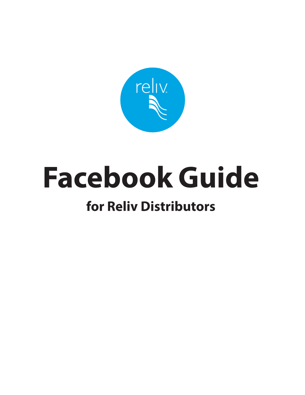 Reliv Facebook Guide for Reliv Distributors