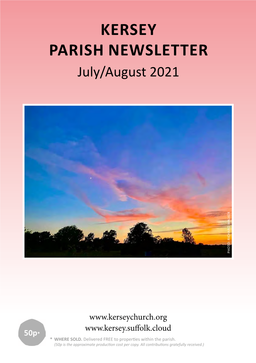 KERSEY PARISH NEWSLETTER July/August 2021 PHOTO: RICHARD WALKER RICHARD PHOTO