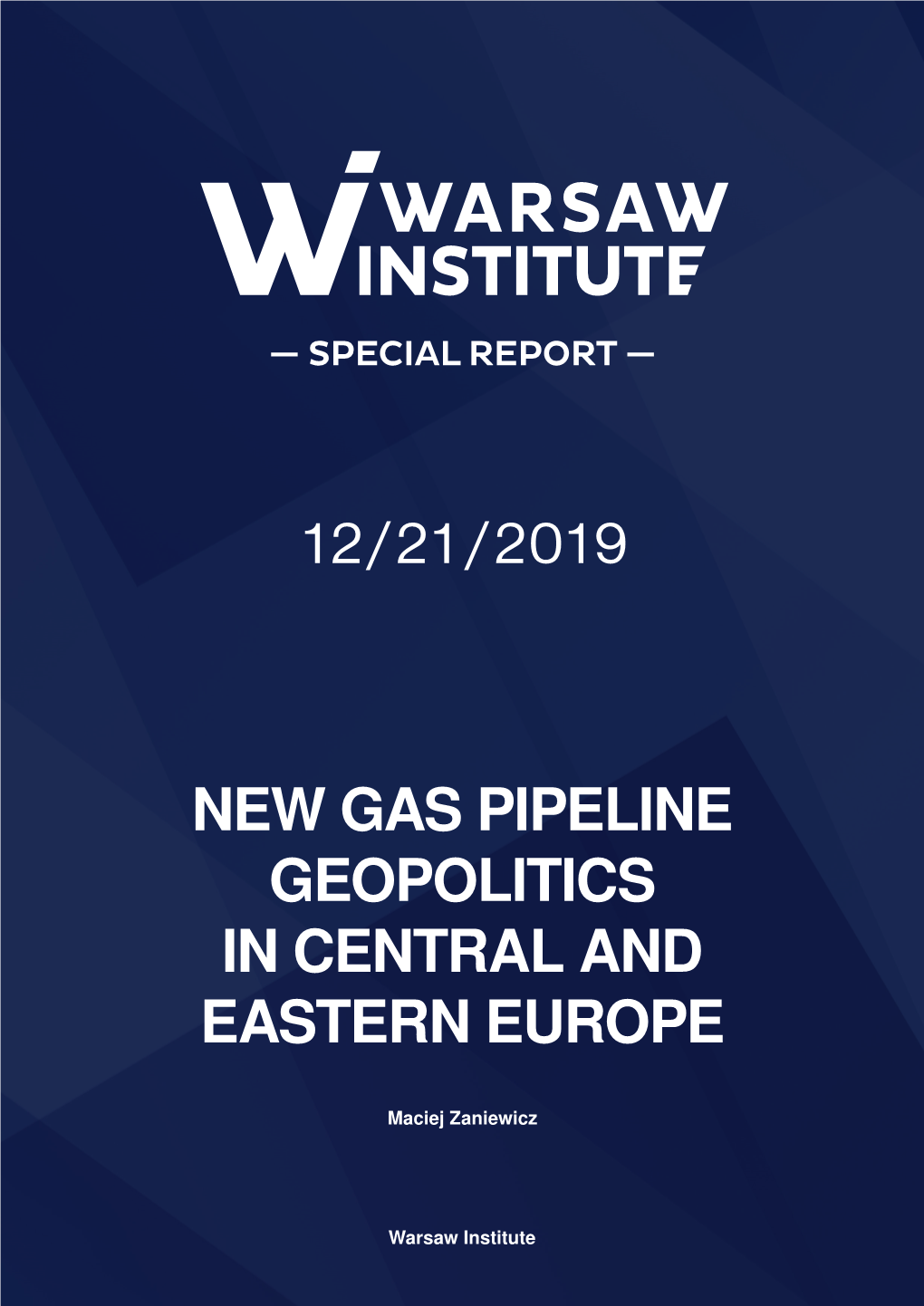 New Gas Pipeline Geopolitics in Central and Eastern Europe
