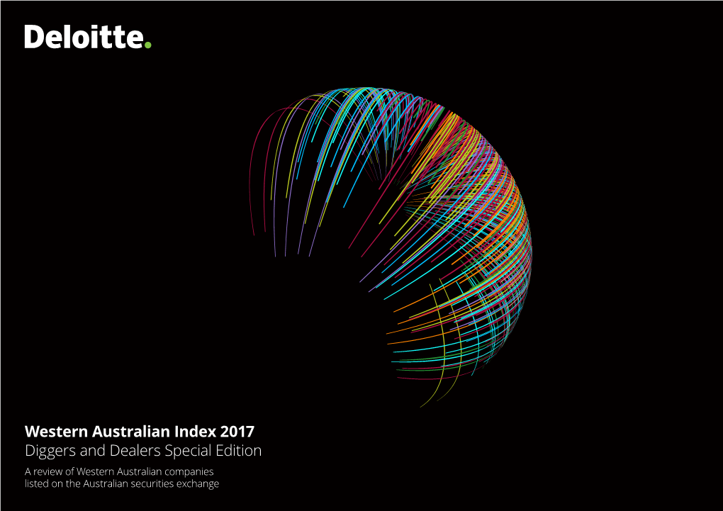 Western Australian Index 2017 Diggers and Dealers Special Edition a Review of Western Australian Companies Listed on the Australian Securities Exchange Contents