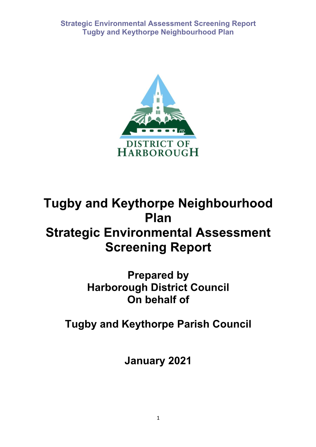 Tugby and Keythorpe Neighbourhood Plan Strategic Environmental Assessment Screening Report