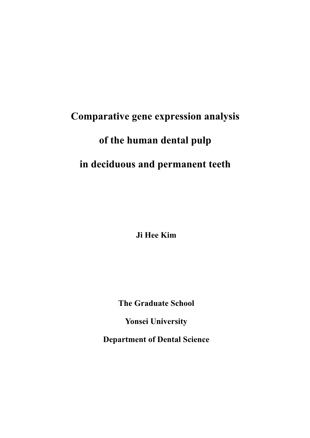 Comparative Gene Expression Analysis of the Human Dental Pulp