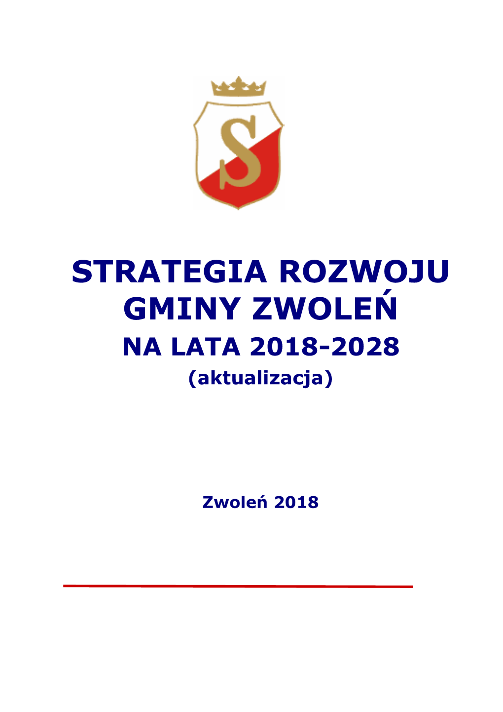 STRATEGIA ROZWOJU GMINY ZWOLEŃ NA LATA 2018-2028 (Aktualizacja)