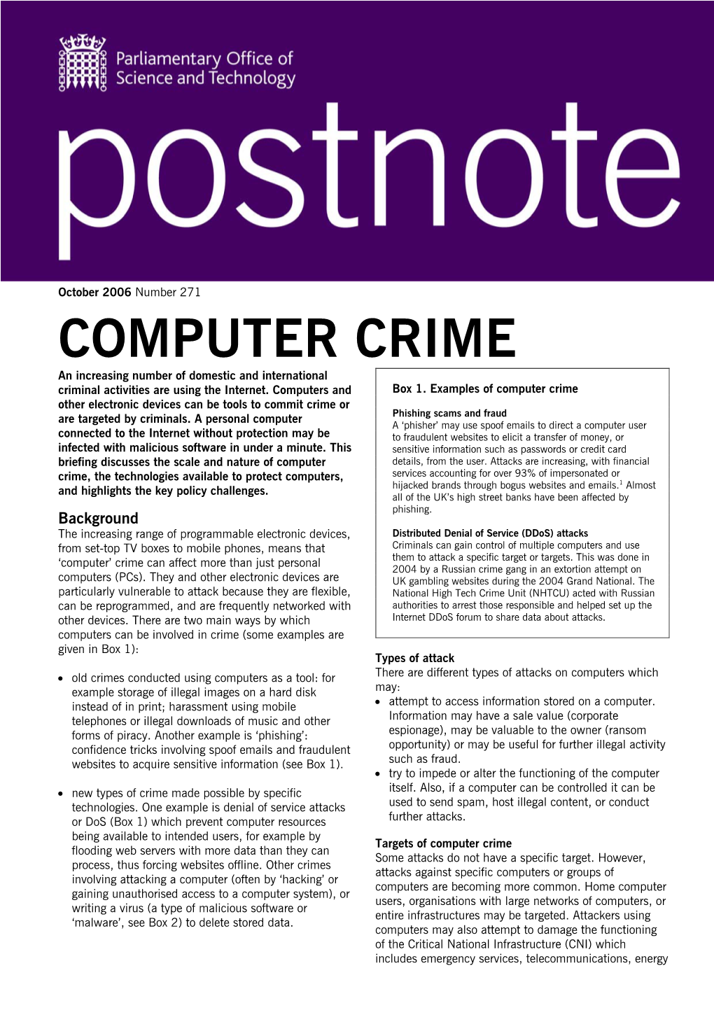 COMPUTER CRIME an Increasing Number of Domestic and International Criminal Activities Are Using the Internet