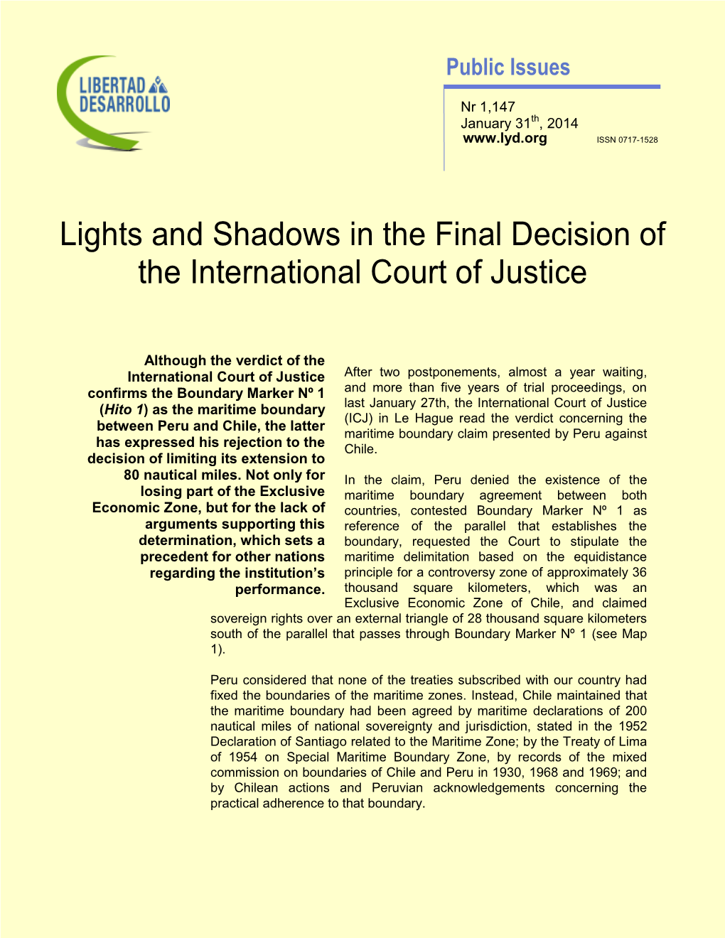 Lights and Shadows in the Final Decision of the International Court of Justice