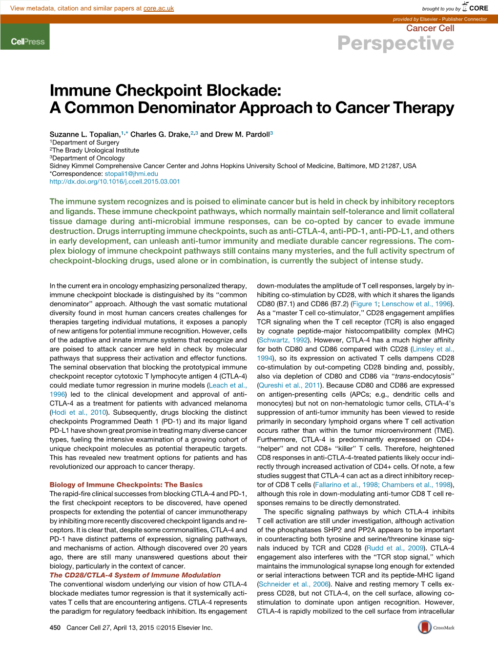 Immune Checkpoint Blockade: a Common Denominator Approach to Cancer Therapy