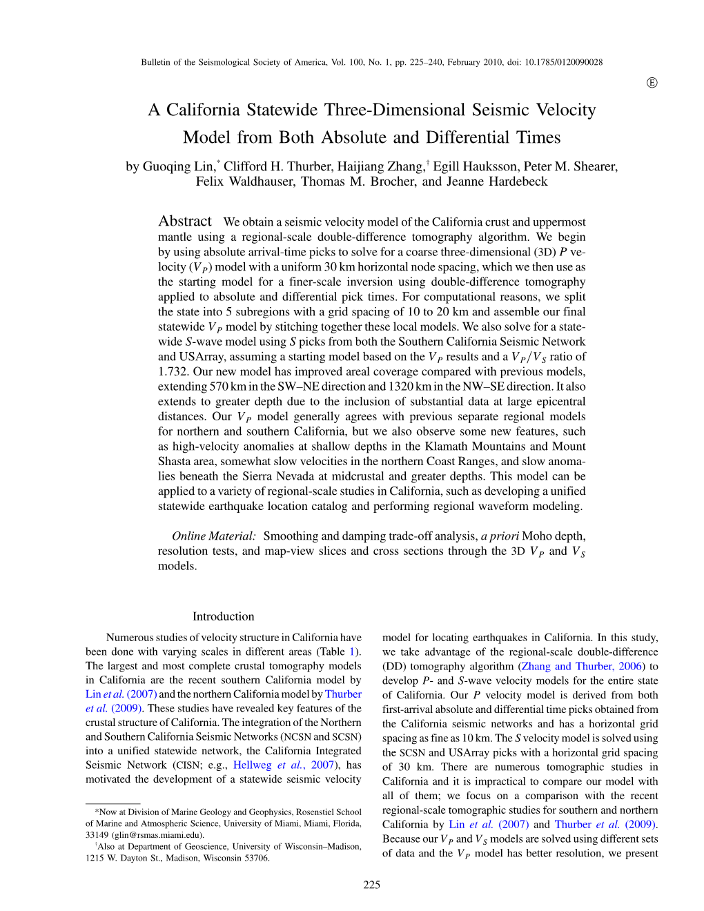 A California Statewide Three-Dimensional Seismic Velocity Model from Both Absolute and Differential Times by Guoqing Lin,* Clifford H