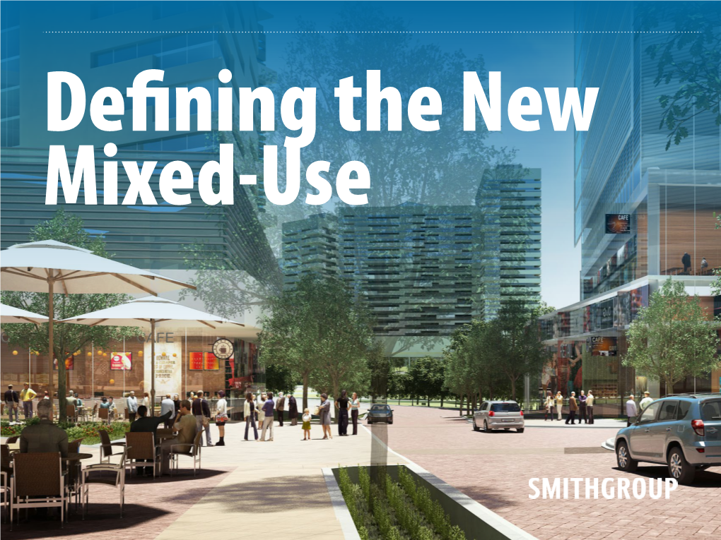 Defining the New Mixed-Use