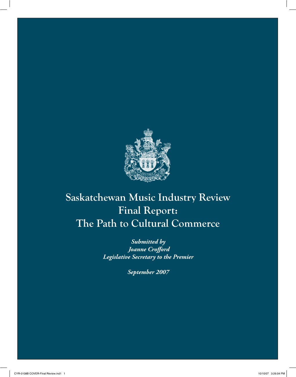 Saskatchewan Music Industry Review Final Report: the Path to Cultural Commerce