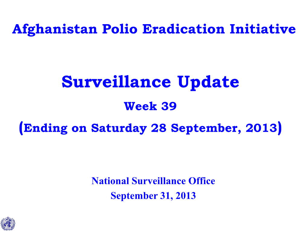 Surveillance Update Week 39 (Ending on Saturday 28 September, 2013)