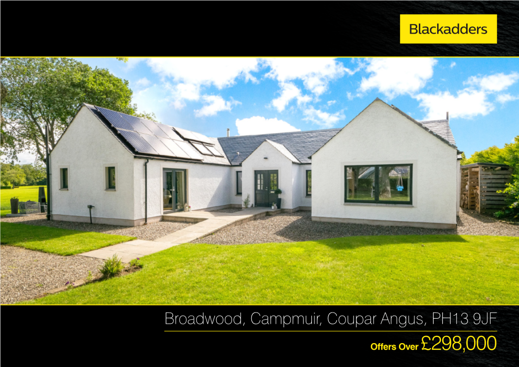 Broadwood, Campmuir, Coupar Angus, PH13 9JF