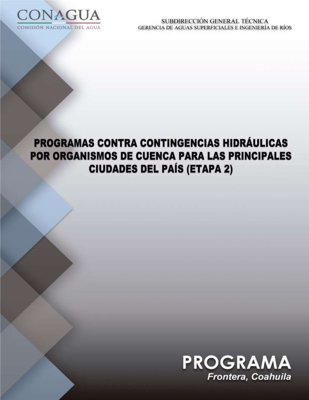 Programa Contra Contingencias Hidráulicas Para La Zona Urbana De Ciudad Frontera, Coahuila