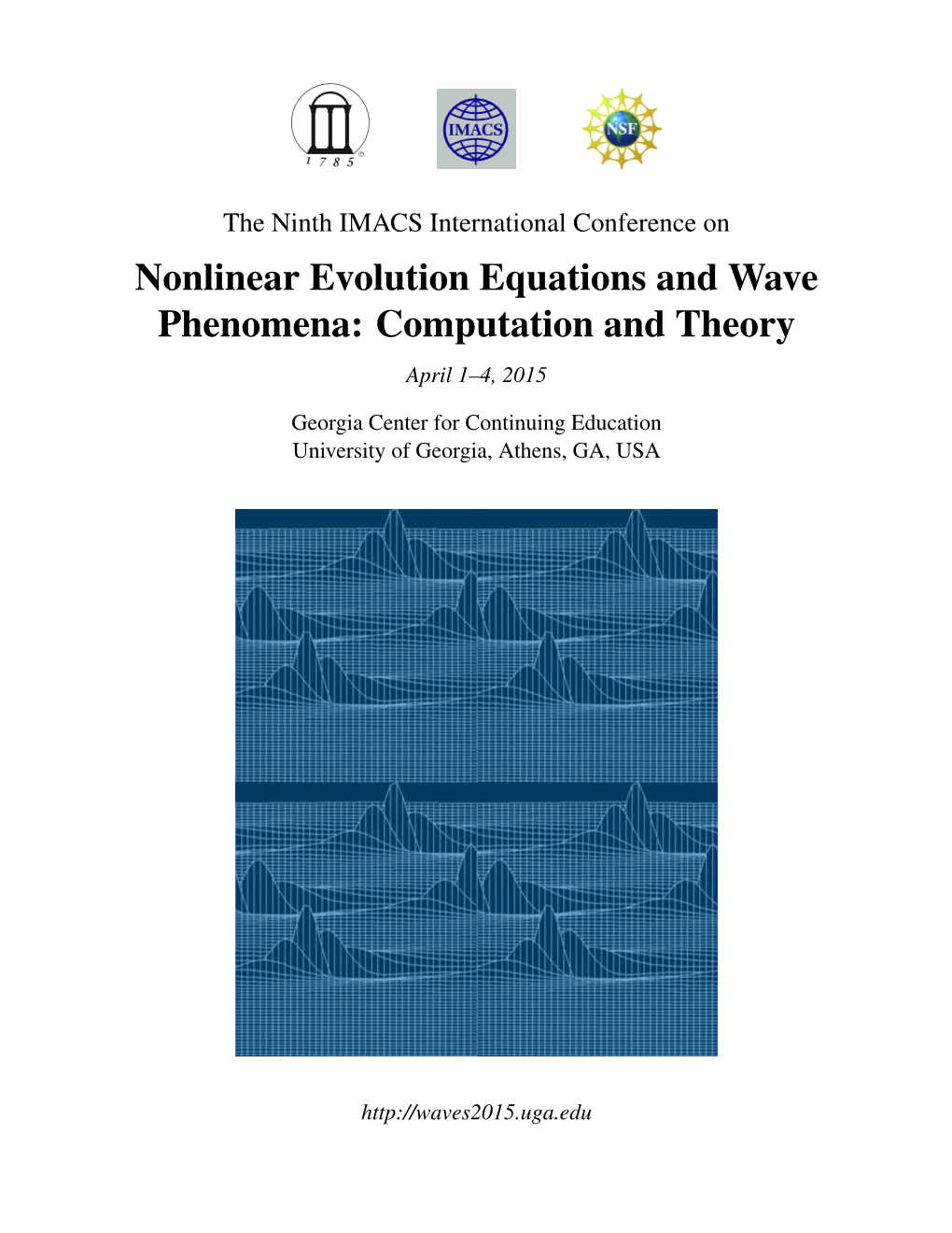 Nonlinear Evolution Equations and Wave Phenomena: Computation and Theory April 1–4, 2015
