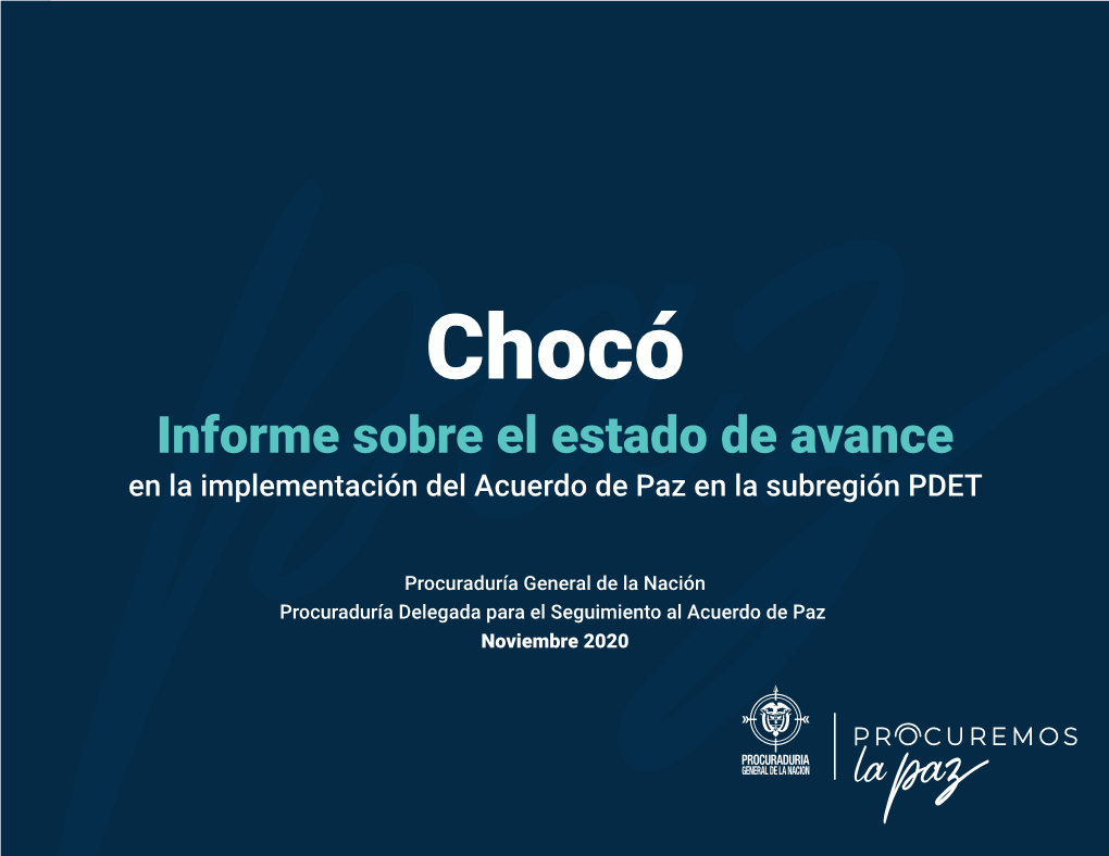 Chocó Informe Sobre El Estado De Avance En La Implementación Del Acuerdo De Paz En La Subregión PDET