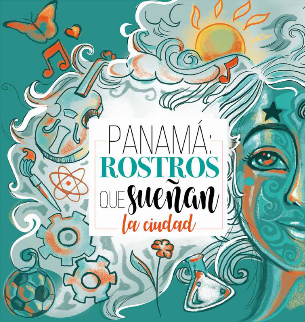 Panamá: Rostros Que Sueñan La Ciudad