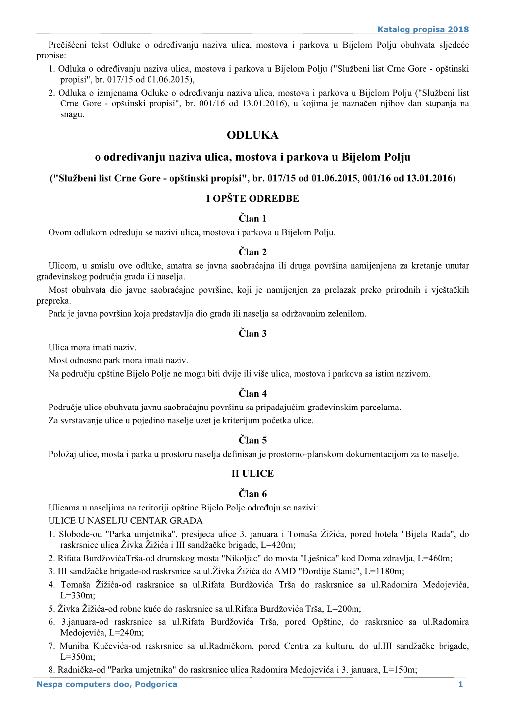 Odluka O Određivanju Naziva Ulica, Mostova I Parkova U Bijelom Polju ("Službeni List Crne Gore - Opštinski Propisi", Br