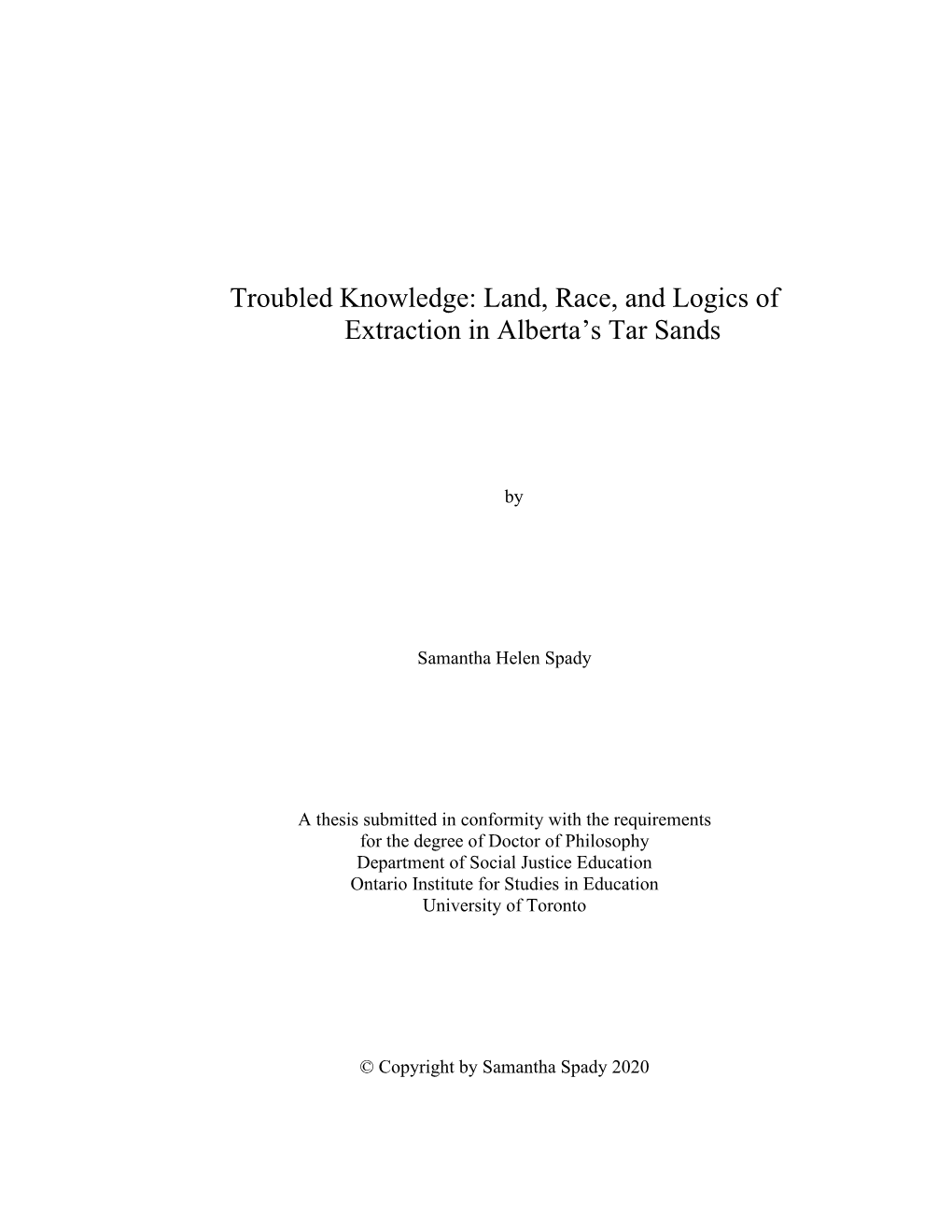 Land, Race, and Logics of Extraction in Alberta's Tar Sands