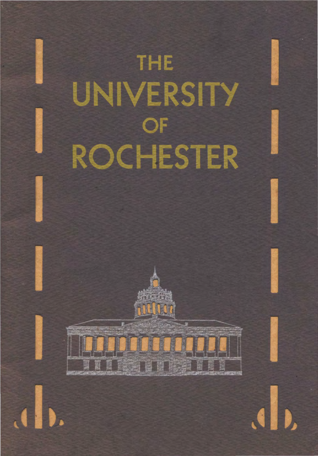 The University of Rochester; a Story of Expansion and Its Background