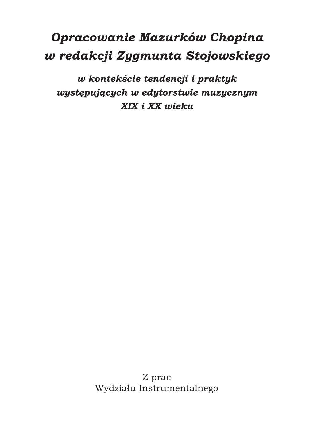 Opracowanie Mazurków Chopina W Redakcji Zygmunta Stojowskiego