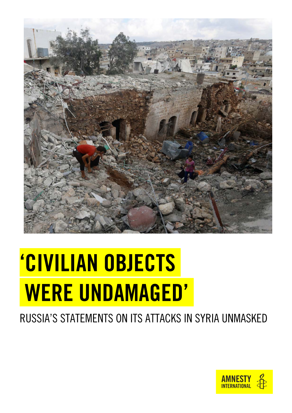 'Civilian Objects Were Not Damaged' Russia's