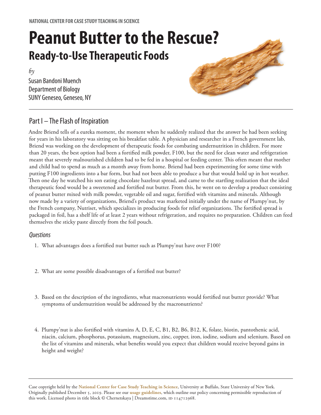 Peanut Butter to the Rescue? Ready-To-Use Therapeutic Foods by Susan Bandoni Muench Department of Biology SUNY Geneseo, Geneseo, NY