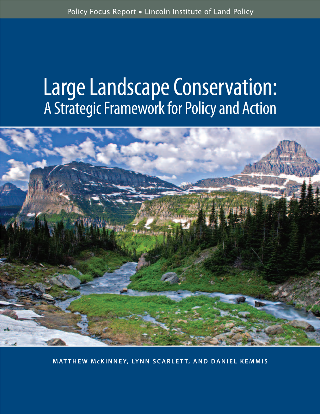 Large Landscape Conservation- a Strategic Framework for Policy And