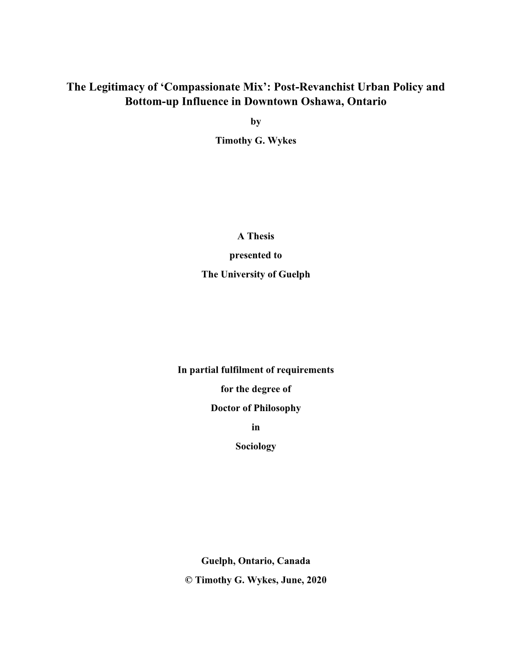 Post-Revanchist Urban Policy and Bottom-Up Influence in Downtown Oshawa, Ontario by Timothy G