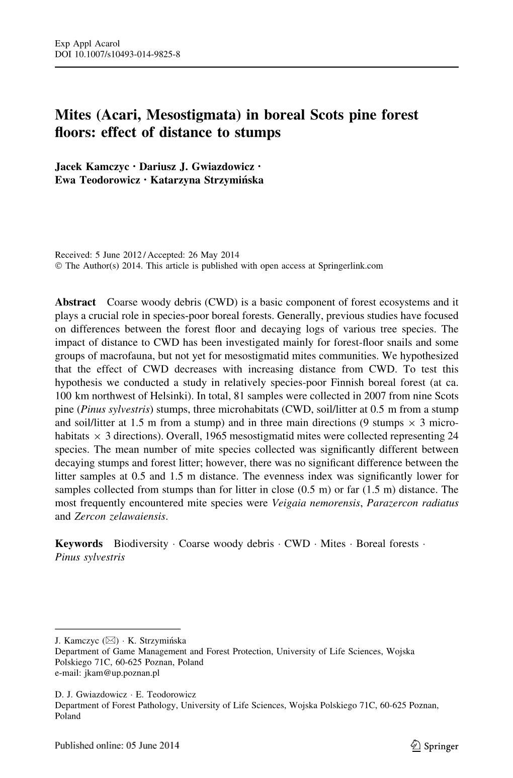 Mites (Acari, Mesostigmata) in Boreal Scots Pine Forest ﬂoors: Effect of Distance to Stumps