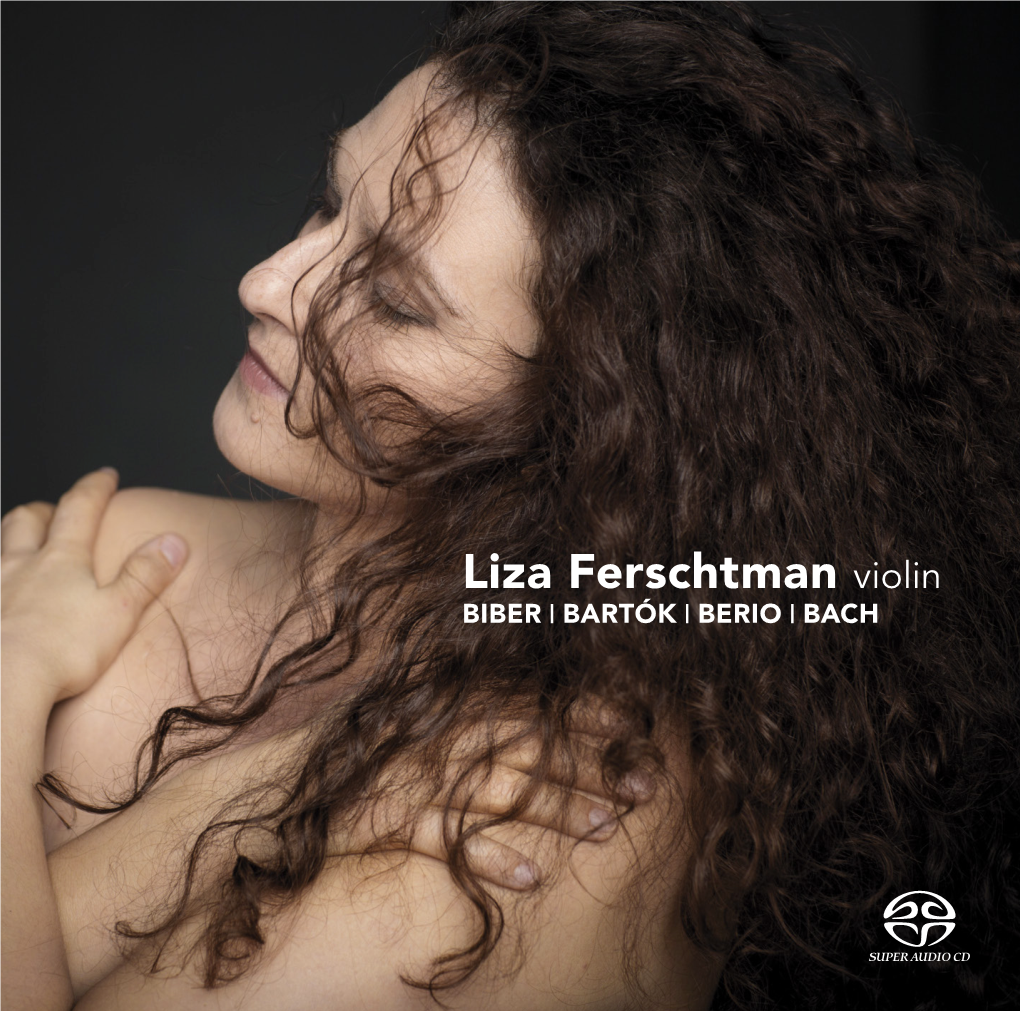 Liza Ferschtman Violin BIBER | BARTÓK | BERIO | BACH