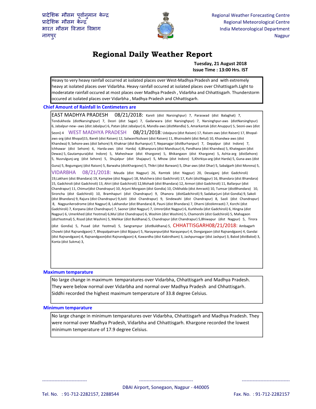 Regional Daily Weather Report Tuesday, 21 August 2018 Issue Time : 13:00 Hrs