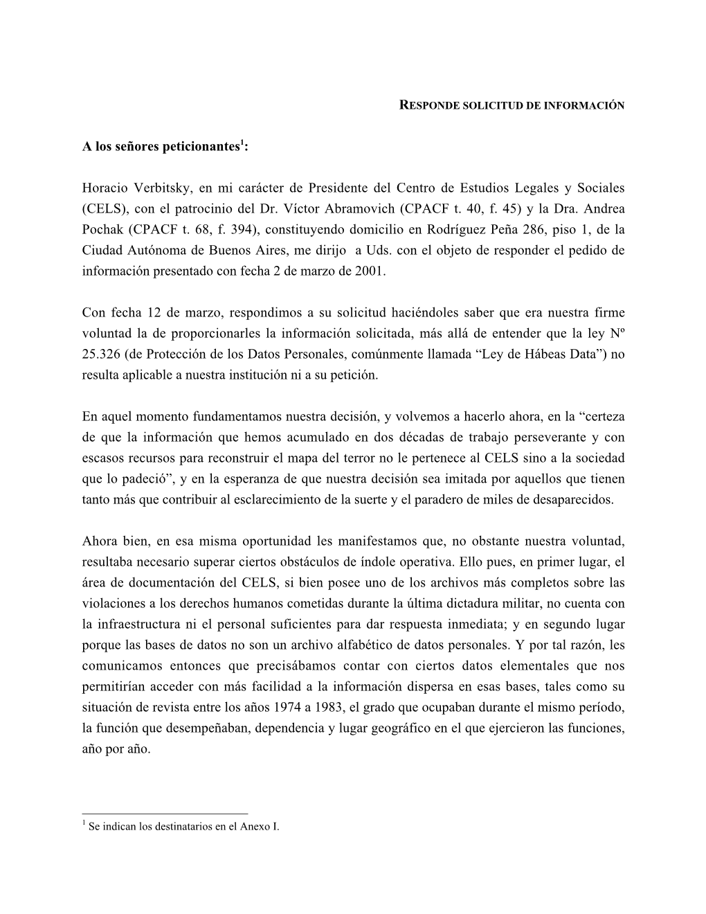 Horacio Verbitsky, En Mi Carácter De Presidente Del Centro De Estudios Legales Y Sociales (CELS), Con El Patrocinio Del Dr