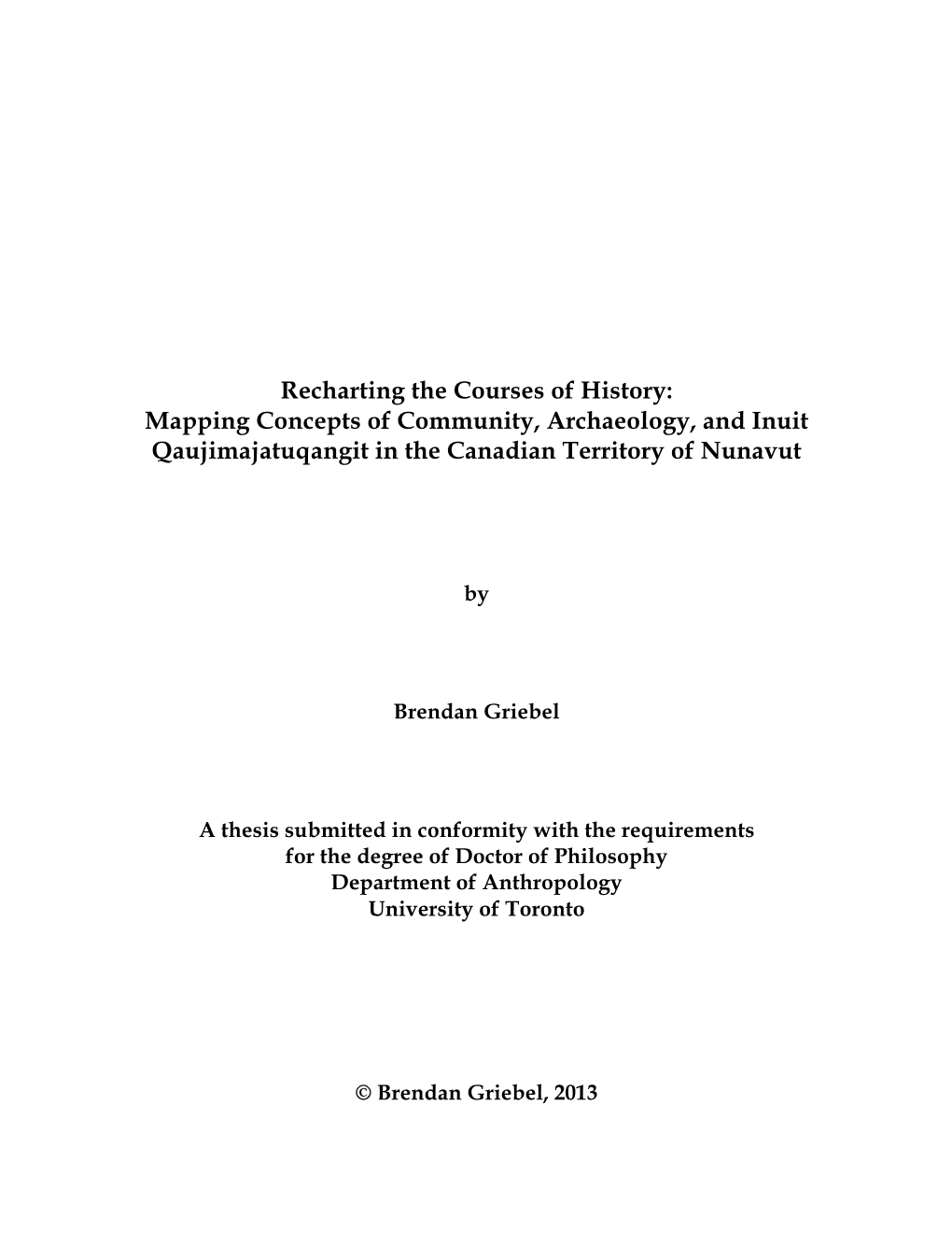 Mapping Concepts of Community, Archaeology, and Inuit Qaujimajatuqangit in the Canadian Territory of Nunavut